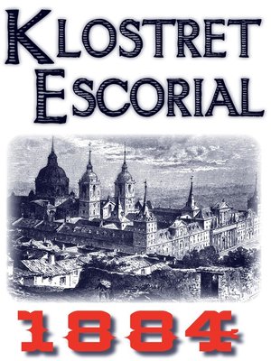 cover image of Skildring av klostret Escorial år 1884